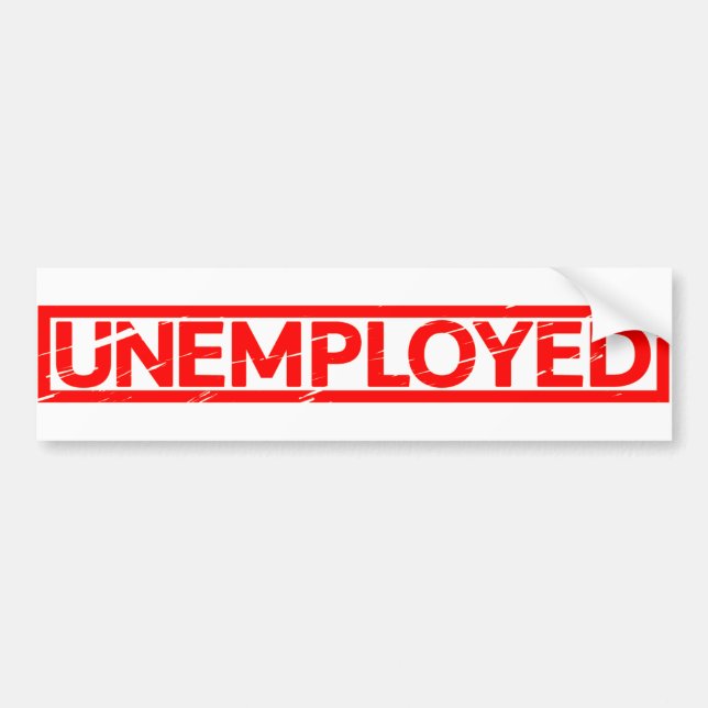 Unemployed Stamp Bumper Sticker (Front)