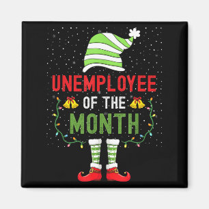 Unemployee Of The Month Funny Unemployed Christmas Magnet