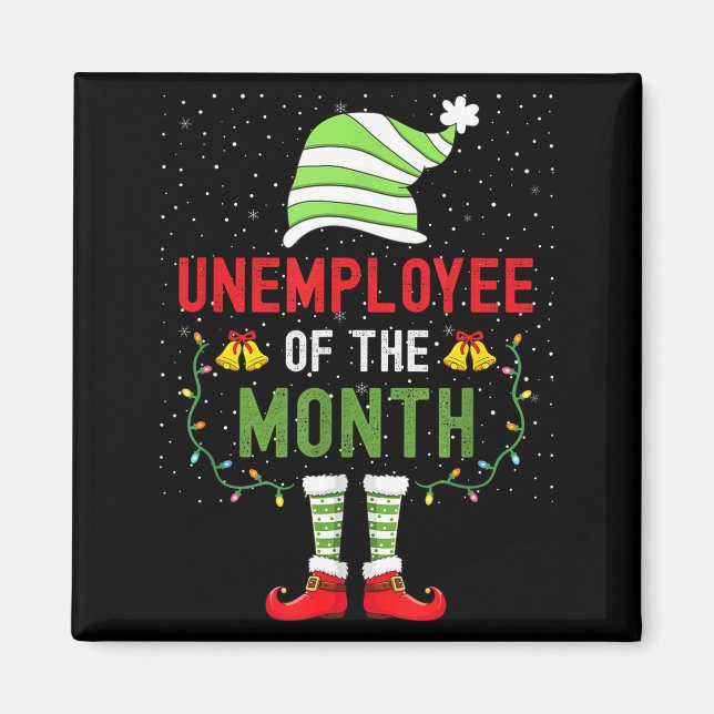 Unemployee Of The Month Funny Unemployed Christmas Magnet (Front)