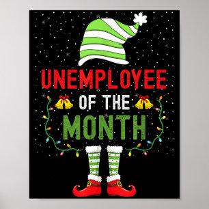 Unemployee Of The Month Funny Unemployed Christmas Poster