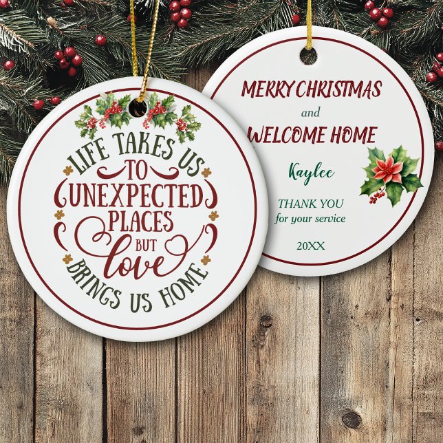 Unexpected Places Welcome Home Christmas Ceramic Ornament (Creator Uploaded)