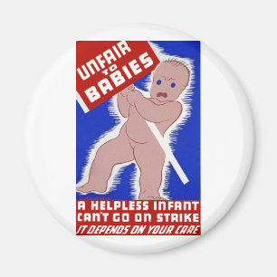 Unfair to Babies Magnet