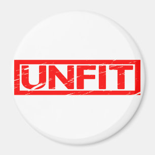 Unfit Stamp Magnet