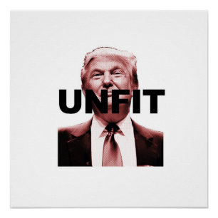 Unfit to be President Poster