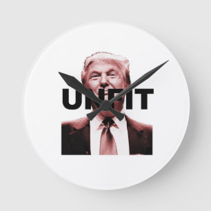 Unfit to be President Round Clock