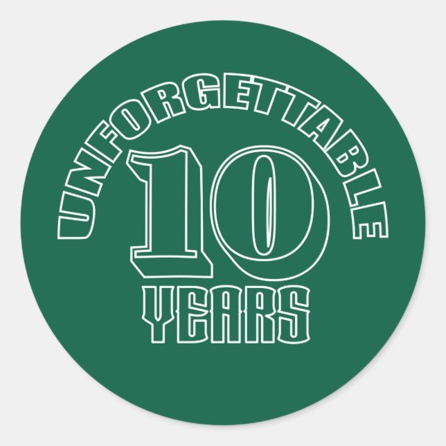 unforgettable 10 years classic round sticker (Front)
