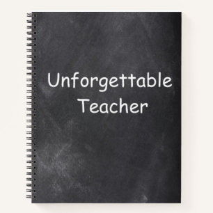 Unforgettable Teacher Chalkboard Design Gift Idea Notebook