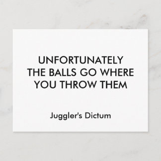 UNFORTUNATELYTHE BALLS GO WHERE YOU THROW THEM,... POSTCARD