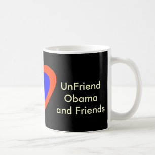 UnFriend Obama and Friends Coffee Mug