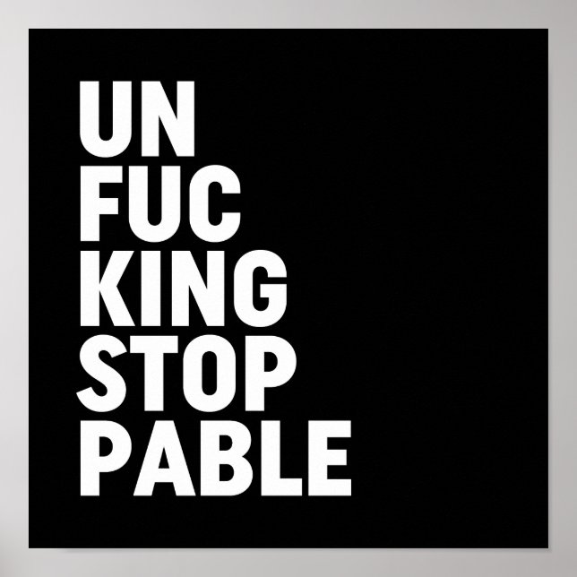 Unfu*kingstoppable Poster (Front)