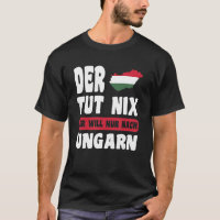 Ungarn Flagge Der tut nix der will nur nach Ungar