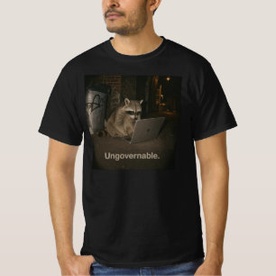 Ungovernable Racoon Working Late at Night T-Shirt