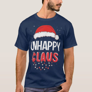 Unhappy Santa Claus Christmas Matching Costume  T-Shirt