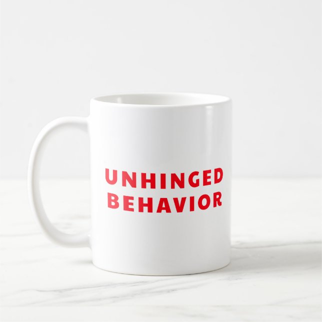 Unhinged Behaviour Funny Classic Mug | Red Text (Left)