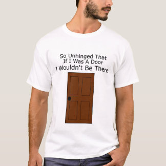 Unhinged Door T-Shirt