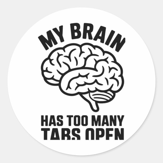 Unhinged - My Brain Has Too Many Tabs Open Sticker (Front)