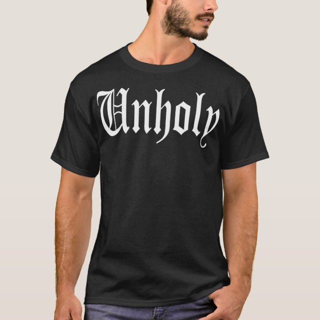 Unholy T-Shirt (Front)