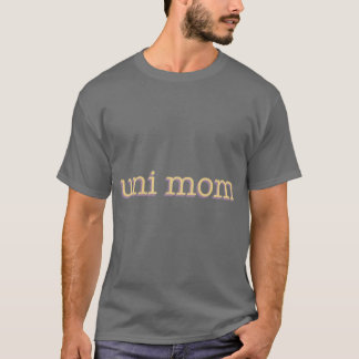 uni mum T-Shirt