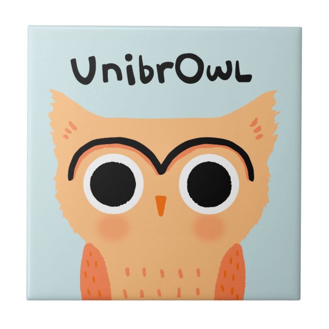 UnibrOwl Unibrow Owl | Funny Cute Eyebrows Owl Ceramic Tile (Front)