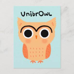 UnibrOwl Unibrow Owl Funny Cute Eyebrows Owl Postcard