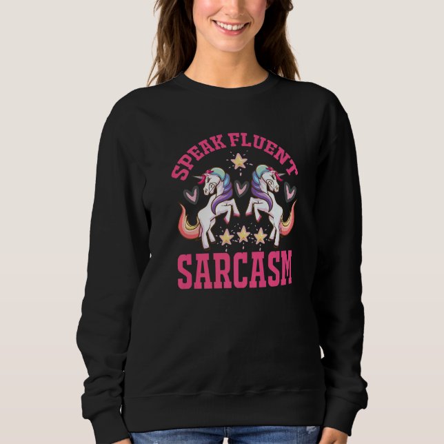 unicorn and hearts   text sarcasm irony fun sweatshirt (Front)