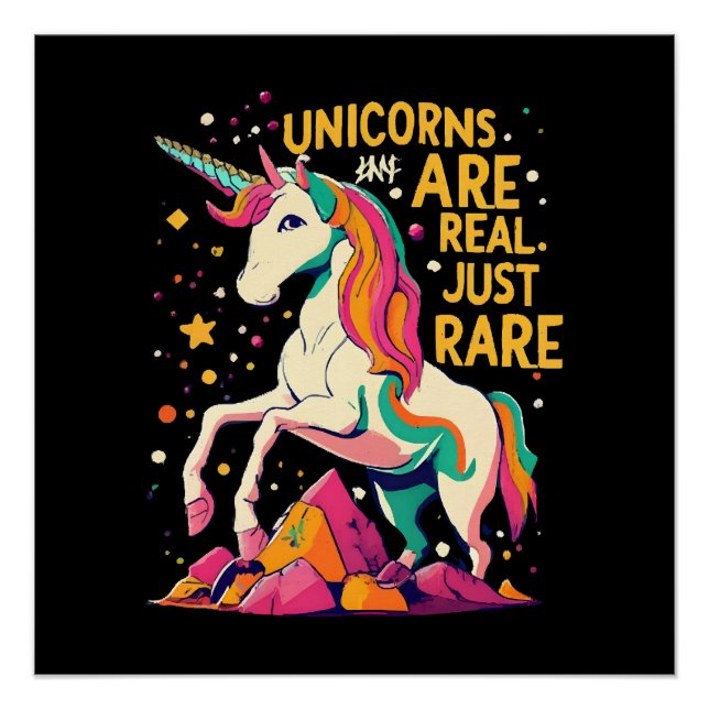 Unicorn are real just rare poster (Front)