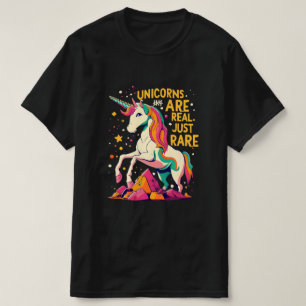 Unicorn are real just rare T-Shirt