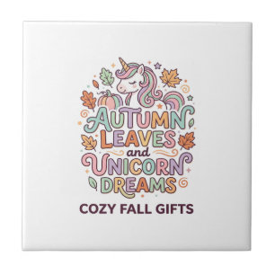 Unicorn Autumn Leaves and Unicorn Dreams Bold Typo Ceramic Tile