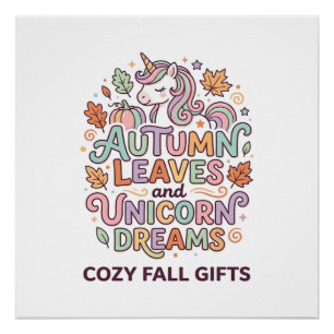 Unicorn Autumn Leaves and Unicorn Dreams Bold Typo Poster
