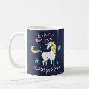 Unicorn, Beauty, Grace, Kick in the Face, Funny Coffee Mug
