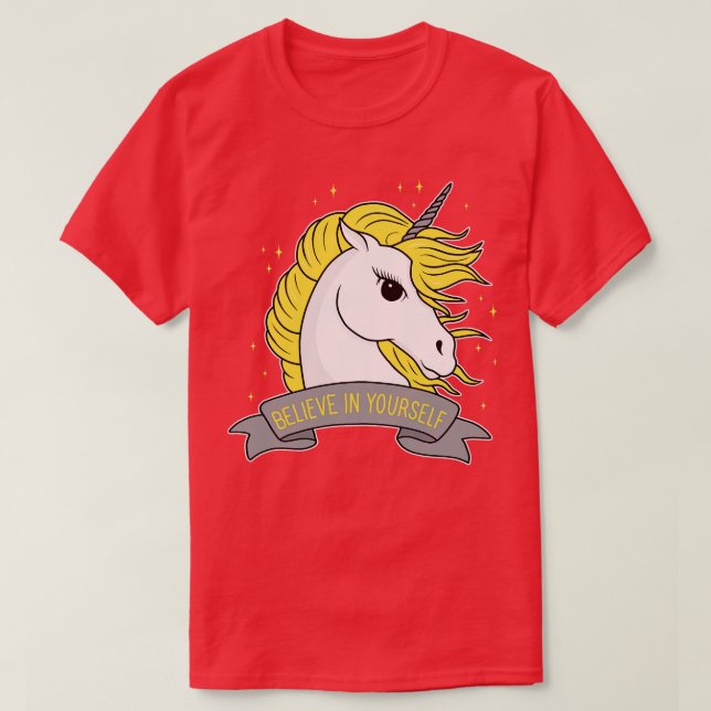 Unicorn Believe in yourself T-Shirt (Design Front)