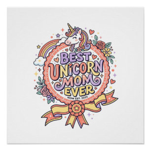 Unicorn Best Unicorn Mum Ever Whimsical Zazzle Des Poster