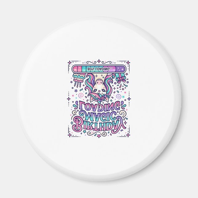 Unicorn Birthday Magic Loading Colourful Marketpla Magnet (Front)