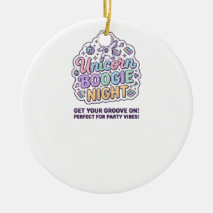 Unicorn Boogie Night Bold Typography Graphic Tee D Ceramic Ornament