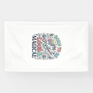 Unicorn Born to Be Loud and Magical Original White Banner