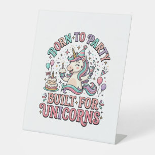 Unicorn Born to Party Built for Unicorns Retro Sty Pedestal Sign