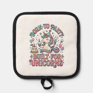 Unicorn Born to Party Built for Unicorns Retro Sty Pot Holder