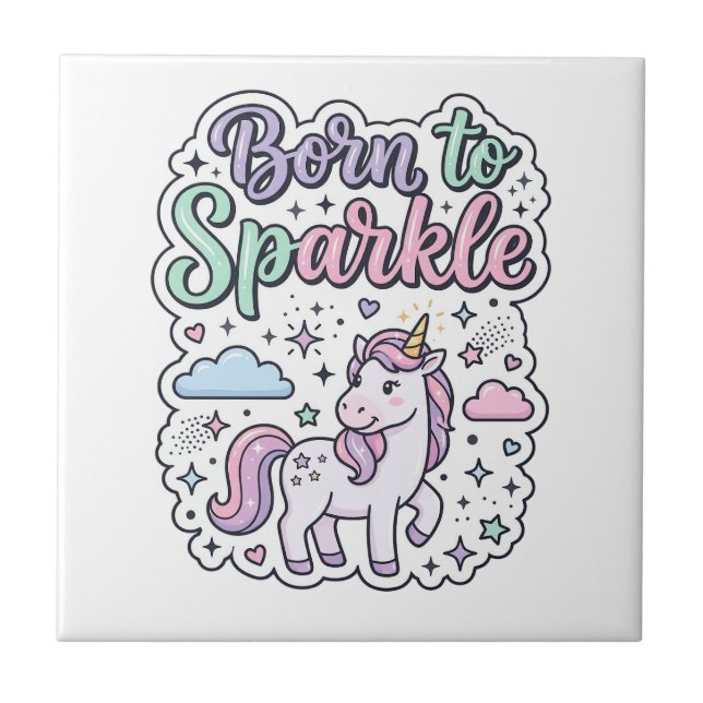Unicorn Born to Sparkle Graphic Design Merch Desig Ceramic Tile (Front)