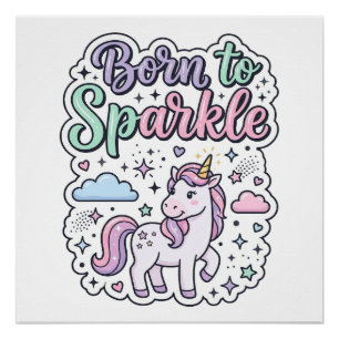 Unicorn Born to Sparkle Graphic Design Merch Desig Poster