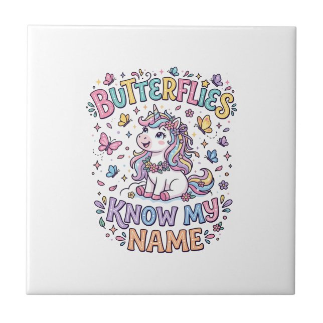 Unicorn Butterflies Know My Name Charming POD Artw Ceramic Tile (Front)