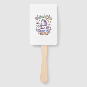 Unicorn Butterflies Know My Name Charming POD Artw Hand Fan