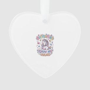 Unicorn Butterflies Know My Name Charming POD Artw Ornament