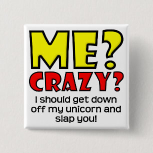 Unicorn Crazy Funny Button Badge