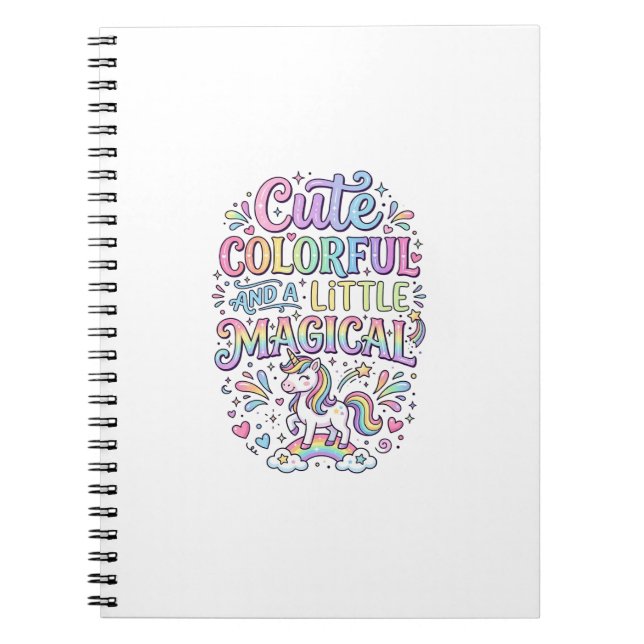 Unicorn Cute Colourful and a Little Magical Origin Notebook (Front)