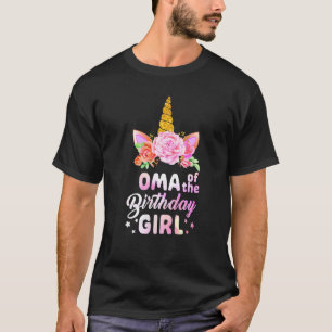 Unicorn Cute Oma Of The Birthday Girl  Mother's Da T-Shirt
