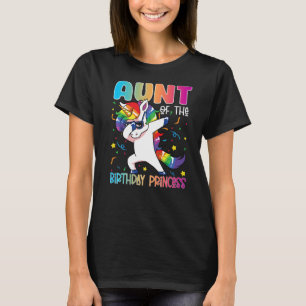 Unicorn Dabbing Aunt Of The Birthday Princess Girl T-Shirt
