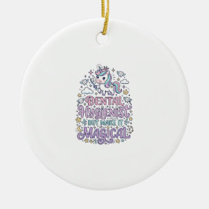 Unicorn Dental Hygienist but Make It Magical Cute Ceramic Ornament