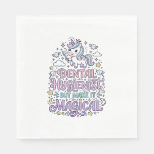 Unicorn Dental Hygienist but Make It Magical Cute Napkin