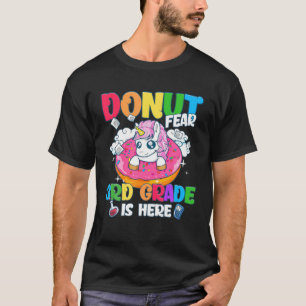 Unicorn Doughnut Fear 3Rd Grade Is Here Back Schoo T-Shirt
