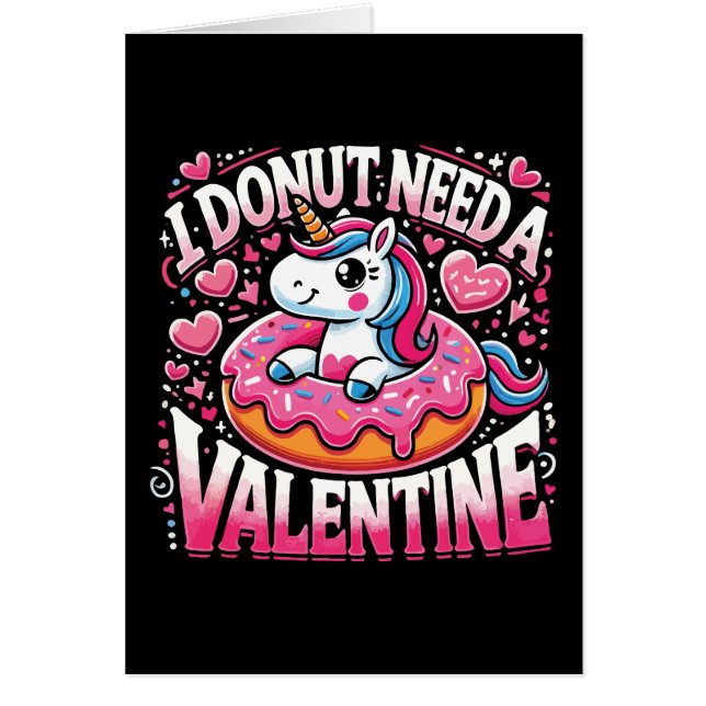 Unicorn Doughnut Need Valentine Funny Anti-Valenti (Front)